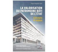 La valorisation du patrimoine bâti de l’État Concepts et enjeux - Pape Magatte Sarr - L'harmattan - broché - Etude