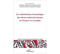 La valorisation économique des biens culturels locaux en France et en Italie - Karl-Henri Voizard - L'harmattan - broché - Etude