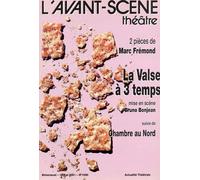 La Valse a Trois Temps Chambre du Nord - Marc Frémont - L'avant-Scene Theatre - broché - Revue