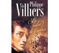 La valse de l'adieu Philippe de Villiers (Auteur)