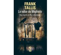 La valse de Méphisto - Frank Tallis - 10/18 - Poche - Roman
