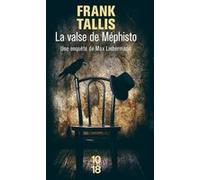 La valse de Méphisto Frank Tallis (Auteur), Hélène Prouteau (Traduction)