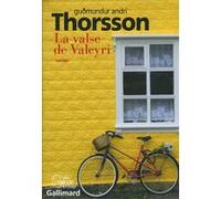 La valse de Valeyri Guðmundur Andri Thorsson (Auteur), Éric Boury (Traduction)