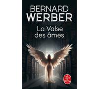 La Valse des âmes - Bernard Werber - Lgf - Poche - Roman