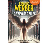 La Valse des âmes Livre audio 2 CD MP3 - Bernard Werber - Audiolib - Texte lu (CD) - Textes lus CD