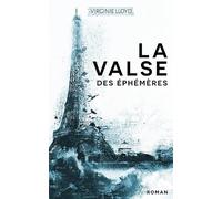 LA VALSE DES ÉPHÉMÈRES