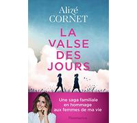 La Valse des jours Alize Cornet (Auteur)