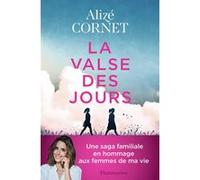 Alize Cornet – La Valse des jours – Roman – Broché