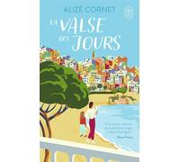 La valse des jours - Alize Cornet - J'ai Lu - Poche - Roman