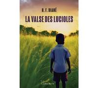 La valse des lucioles H.F. Diané (Auteur)