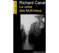 La valse des McKinleys Richard Canal (Auteur)
