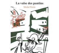 La valse des pantins - Michel Perrin - Chant D'orties - broché - Roman cadet dès 6 ans