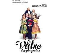 La valse des pingouins Patrick Haudecoeur (Auteur)