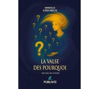 La valse des pourquoi