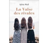 La Valse des rivales Sylvie Weil (Auteur)