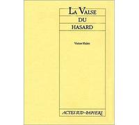 La valse du hasard - Paris Théâtre La Bruyère 4 novembre 1986 - Victor Haïm - Actes Sud-Papiers - Livre