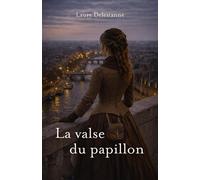 La valse du papillon - Laure Delestanne - Librinova - broché - Roman