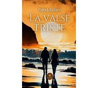 La valse triste - Patrick Bottacci - Le Lys Bleu - broché - Roman