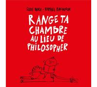 LA VALTYNIERE Range ta chambre au lieu de philosopher