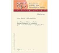 La valutazione del clima scolastico e delle competenze socio-emotive per la promozione del benessere degli studenti