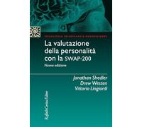 La valutazione della personalità con la Swap-200. Con Contenuto digitale per download e accesso online