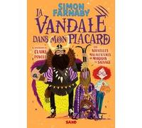 La Vandale dans mon placard - Tome 02 Les nouvelles malaventures de Myrddin le sauvage (broché) Simon Farnaby (Auteur), Claire Powell (Illustration), Marie de Prémonville (Traduction)