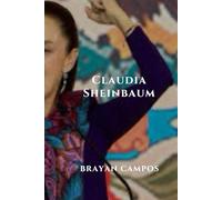 La Vanguardia de México: Claudia Sheinbaum y el Amanecer de una Nación: Una biografía íntima de la primera mujer presidenta, su lucha, su legado y el futuro de México.