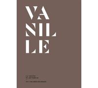 La Vanille en parfumerie - Le Collectif Nez - Nez Editions - broché - Monographie