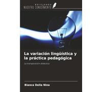 La variación lingüística y la práctica pedagógica: La transposición didáctica