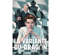 La variante du dragon - Christophe Lambert - Bayard Jeunesse - cartonné - Roman adolescent