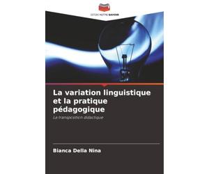 La variation linguistique et la pratique pédagogique: La transposition didactique