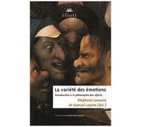 La Variété Des Émotions - Introduction À La Philosophie Des Affects