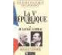 La Ve République : 1958-1995 Arnaud Teyssier (Auteur)