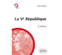 La Ve République. 2e édition - Philippe Ségur - Ellipses - broché - Etude
