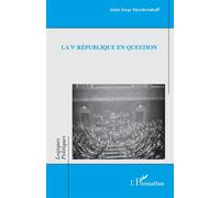 Alain-Serge Mescheriakoff – La Ve République en question – Essai – Broché