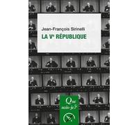 La Ve République - Que Sais-Je 5e Édition Actualisée