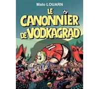 La vedette Tome 2 : le canonnier de Vodkagrad