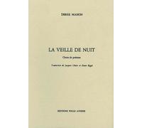 La veille de nuit: Choix de poèmes