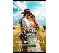 La Veille D'Espoir De La Fiancée Par Correspondance: Romance De L' Ouest Américain