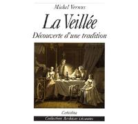 La veillee - Michel Vernus - Cabedita - broché - Etude