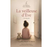 La veilleuse d’Ève: Une nouvelle