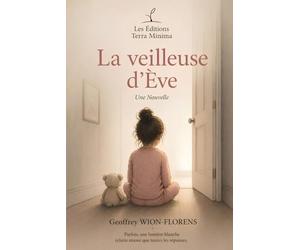 La veilleuse d’Ève: Une nouvelle