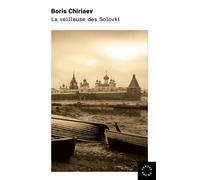 La Veilleuse des Solovki - Boris Chiriaev - Des Syrtes Eds - Poche - Essai