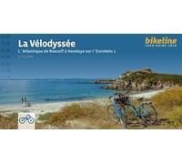 La Vélodyssée : L´Atlantique de Roscoff à Hendaye sur l´EuroVelo 1