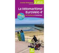 La velomaritime eurovelo 4 de cherbourg a dunkerque De Cherbourg à Dunkerque - Paulo Moura - Chamina Eds - broché - Guide
