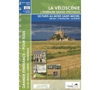 La Véloscénie : L'itinéraire grand spectacle de Paris au Mont-Saint-Michel