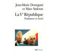 La Vᵉ République - Naissance et mort - Marc Sadoun - Gallimard - Livre
