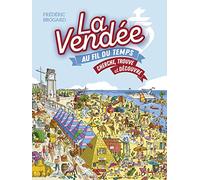 La Vendée au fil du temps - Cherche, trouve et découvre