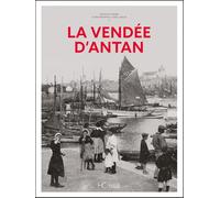 La Vendée d'antan - Nouvelle édition