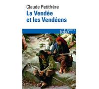 La Vendée et les Vendéens